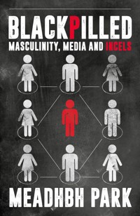 Blackpilled - Meadhbh Park - ebook