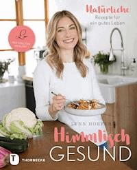 Himmlisch gesund - Lynn Hoefer - ebook