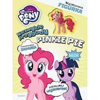 My Little Pony Niezwykłe przygody Pinkie Pie z figurką - *|* - książka