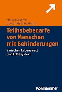 Teilhabebedarfe von Menschen mit Behinderungen -  - ebook