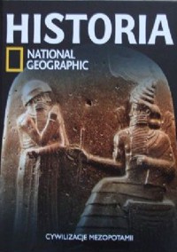 Cywilizacje Mezopotamii. Historia National Geographic - Redakcja magazynu National Geographic - ebook