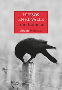 Huesos en el valle - Tom Bouman - ebook