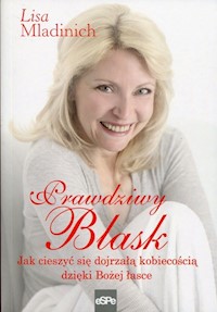 Prawdziwy blask - Mladinich Lisa - książka