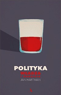 Polityka Władza i nadzieja - Jan Hartman - książka