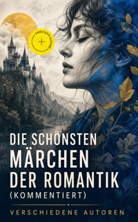Die schönsten Märchen der Romantik (Kommentiert) - Eduard Mörike - ebook