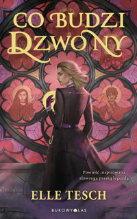 Co budzi dzwony - Elle Tesch - ebook + książka