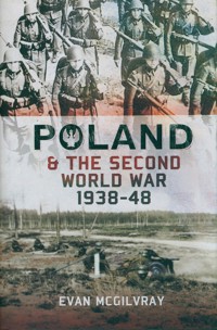 Poland & the Second World War 1938-48 - McGilvray Evan - książka