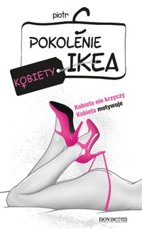 Pokolenie IKEA. Kobiety - C Piotr - ebook