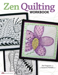 Zen Quilting Workbook - Pat Ferguson - ebook