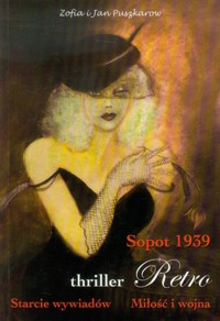 Sopot 1939 Starcie wywiadów Miłość i Wojna - Puszkarow Zofia, Puszkarow Jan - książka