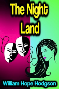 The Night Land - William Hope Hodgson - ebook