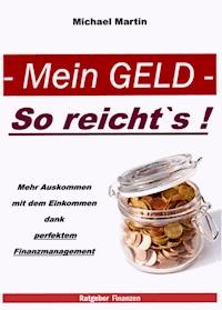 Mein Geld - So reicht`s ! - Michael Martin - ebook