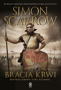 Orły imperium 13. Bracia krwi - Simon Scarrow - książka