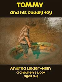 Tommy and his cuddly toy - Andrea Lieder-Hein - ebook
