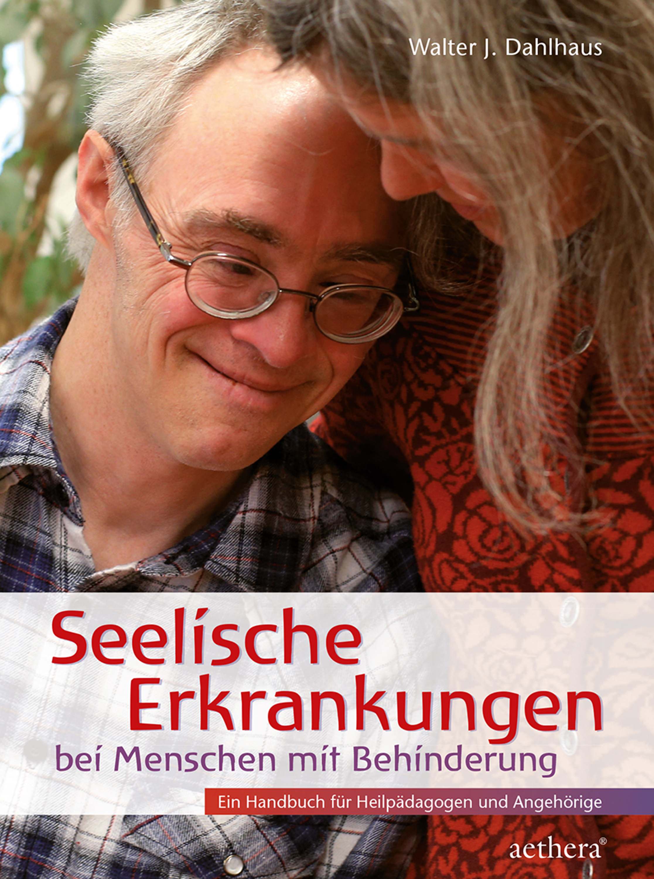 Seelische Erkrankungen bei Menschen mit Behinderung - Walter J. Dahlhaus - ebook