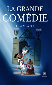La grande comédie - Jean Mba - ebook