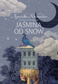 Jaśmina od snów - Kuchmister A.J. - ebook + książka
