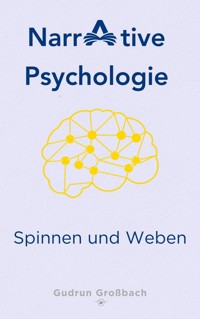 Narrative Psychologie - Gudrun Großbach - ebook