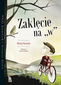 Zaklęcie na W - Rusinek Michał - książka