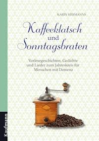 Kaffeeklatsch und Sonntagsbraten - Karin Hermanns - ebook
