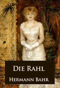 Die Rahl - Hermann Bahr - ebook