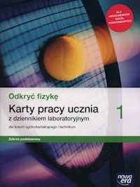 Odkryć fizykę 1 Karty pracy ucznia Zakres podstawowy - Braun Marcin, Piotrowski Bartłomiej, Śliwa Weronika - książka