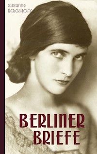 Berliner Briefe - Susanne Kerckhoff - ebook