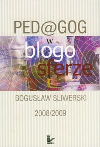 Pedagog w blogosferze 2008/2009 - Bogusław Śliwerski - książka