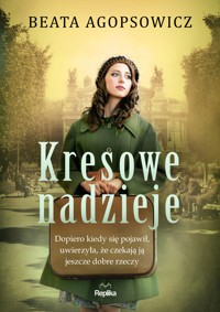 Kresowe nadzieje - Agopsowicz Beata - ebook + książka