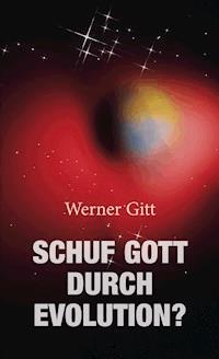 Schuf Gott durch Evolution?144 - Gitt Werner - ebook