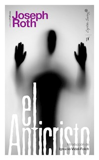 El Anticristo - Joseph Roth - ebook
