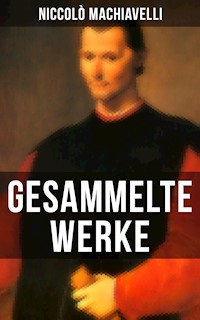 Gesammelte Werke von Niccolò Machiavelli - Niccolò Machiavelli - ebook