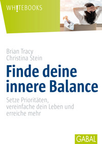 Finde deine innere Balance - Brian Tracy - ebook