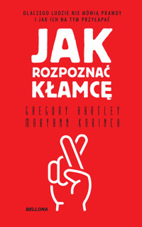 Jak rozpoznać kłamcę (wydanie pocketowe) - Gregory Hartley, Maryann Karinch - książka