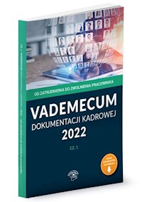 Vademecum dokumentacji kadrowej Część 1 2022 -  - książka