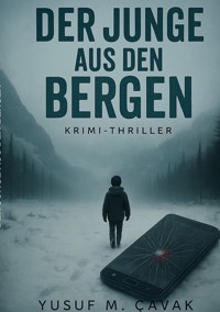 Der Junge aus den Bergen - Yusuf M. Çavak - ebook