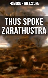Thus Spoke Zarathustra - Friedrich Nietzsche - ebook