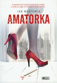 Amatorka - Jan Mostowik - książka