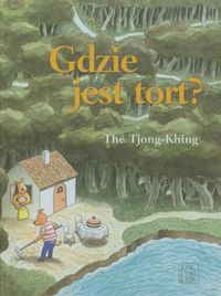 Gdzie jest tort - Tjong-Khing The - książka
