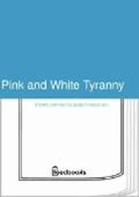 Pink and White Tyranny - Harriet Elizabeth Beecher Stowe - darmowy ebook