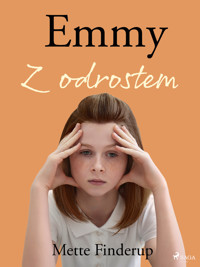 Emmy. Emmy 6 - Z odrostem - Mette Finderup - ebook + audiobook