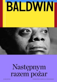 Następnym razem pożar - James Baldwin - ebook + książka