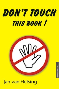 Don't touch this book! - Jan van Helsing - ebook