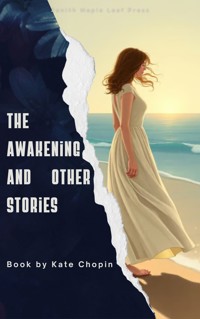 The Awakening and Other Stories - Kate Chopin - ebook