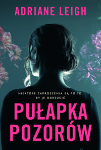 Pułapka pozorów - Adriane Leigh - ebook + książka