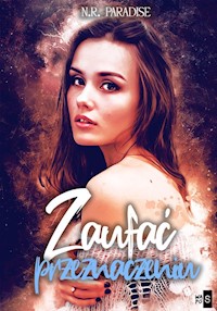 Zaufać przeznaczeniu - Paradise N.R. - książka