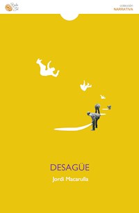 Desagüe - Jordi Macarulla - ebook