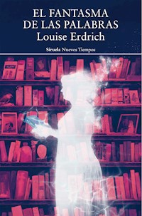 El fantasma de las palabras - Louise Erdrich - ebook