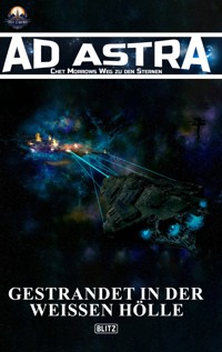 Ad Astra – Chet Morrows Weg zu den Sternen, Neue Abenteuer 04: Gestrandet in der weissen Hölle - Melanie Brosowski - ebook