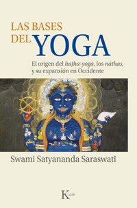 Las bases del yoga - Swami Satyananda Saraswati - ebook